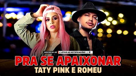 TATY PINK E ROMEU 2023 CD NOVO MÚSICAS ATUALIZADAS SOFRÊNCIA TOP