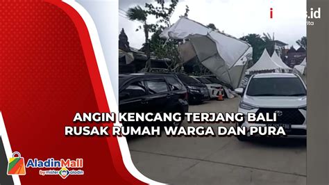 Angin Kencang Terjang Bali Rusak Rumah Warga Dan Pura Warga Diminta