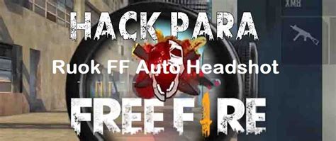 Descargar Ruok FF Auto Headshot Apk 2023 Android