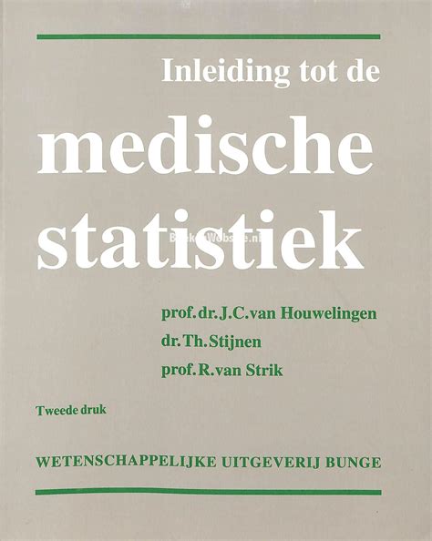 Inleiding Tot De Medische Statistiek Houwelingen J C Van