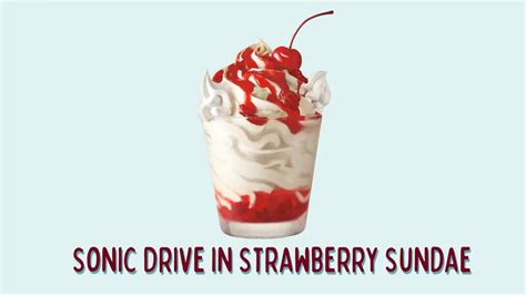 Sonic Strawberry Sundae - Price and Calories