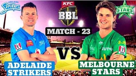 🔴bbl Live Adelaide Strikers Vs Melbourne Stars Bbl Live Match Ads