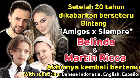 Tahun Dikabarkan Berseteru Bintang Amigos X Siempre Belinda