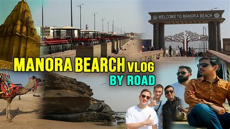 Manora Beach Vlog By Road Karachi Manora Beach Transformation By