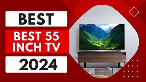 Top 5 Best 55 Inch 4K Smart TV In 2024 YouTube