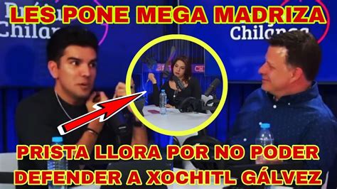 No Lo Podr S Creer Prista Llora Por No Poder Defender A X Chitl Poncho