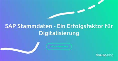 SAP Stammdaten Ein Erfolgsfaktor für Digitalisierung