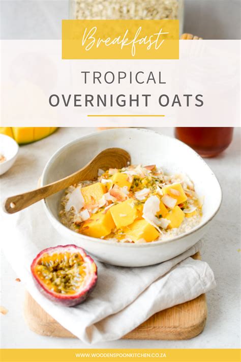 Tropical Overnight Oats Wooden Spoon Kitchen