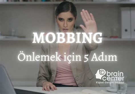 Mobing Nedir En sık 10 mobbing belirtisi Brain Center İstanbul