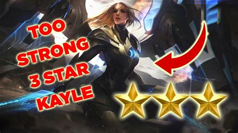 Star Kayle Is So Powerfull Tft Guide Teamfight Tactics Set