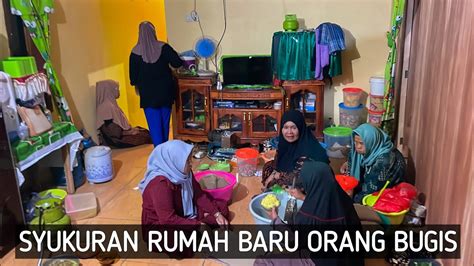 Syukuran Rumah Baru Orang Bugis Menre Bola Baru