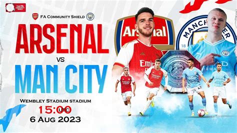 Manchester City Vs Arsenal Full Match Replay Fa Community Shield