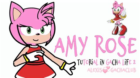 💞how To Make Amy Rose Sonic The Hedgehog In Gacha Life 2💞 Gl2 Sonic