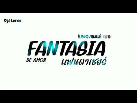 Fantasia De Amor By Djaterxxr Youtube