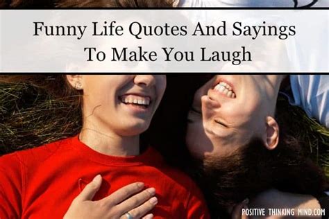 Funny Life Quotes And Sayings To Make You Laugh | Positive Thinking Mind