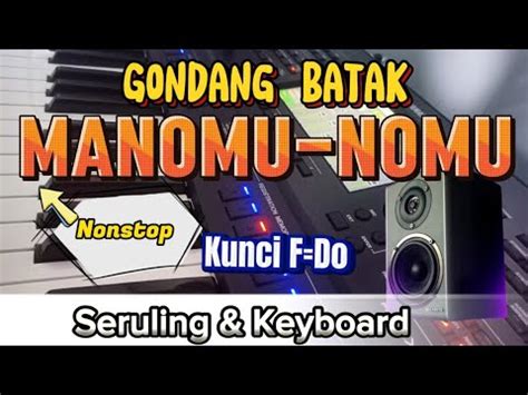 Gondang Batak Toba Manomu Nomu Nonstop Seruling Keyboard Kunci F Do