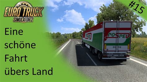 Euro Truck Simulator Folge Eine Sch Ne Fahrt Bers Land