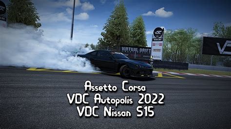 Assetto Corsa VDC Autopolis 2022 VDC Nissan S15 YouTube