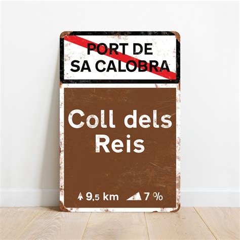 Coll Dels Reis Sa Calobra Vintage Style Cycling Road Sign Plaque Gift