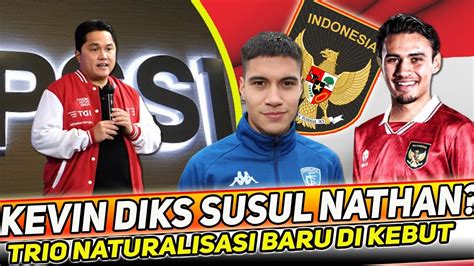 Kabar Timnas Terbaru Sinyal Naturalisasi Kevin Diks Nathan Tjoe A On