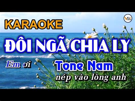 I Ng Chia Ly Karaoke Tone Nam Beat Chu N Youtube