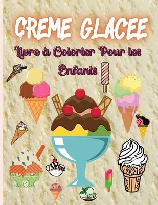 Cr Me Glac E Livre Colorier Pour Les Enfants Coloriages Mignons De