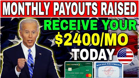 Monthly Payouts Raised Receive Your 2400 Checks Today Social