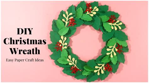 How To Make Christmas Wreath Diy Paper Wreath Christmas Holly Christmas Paper Decorations