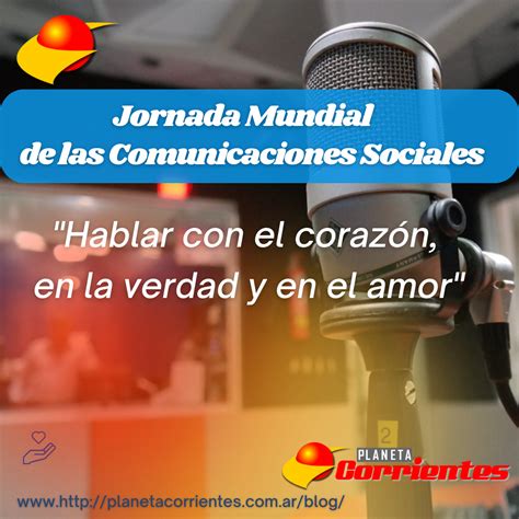 Jornada Mundial De Las Comunicaciones Sociales Planetacorrientes