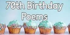 70th Birthday Poems, Short Poems