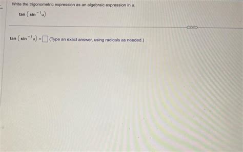 Solved Write The Trigonometric Expression As An Algebraic Chegg