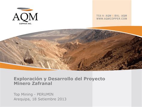 Exploraci N Y Desarrollo Del Proyecto Minero Zafranal