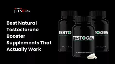 Best Natural Testosterone Booster Supplements That Actually Work