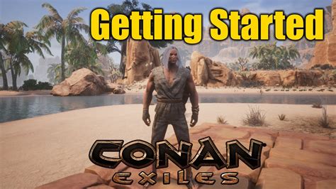 Conan Exiles 30 S1e01 Getting Started Single Player Series Youtube