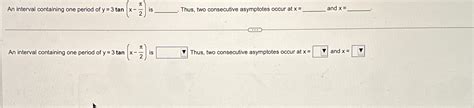 Solved An Interval Containing One Period Of Y Tan X Chegg