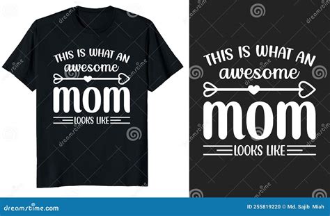 This Is What An Awesome Mom Looks Like Mother S Day T Shirt Design