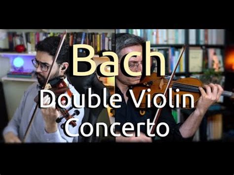 J S Bach Concerto For Two Violins In D Minor BWV 1043 II Largo