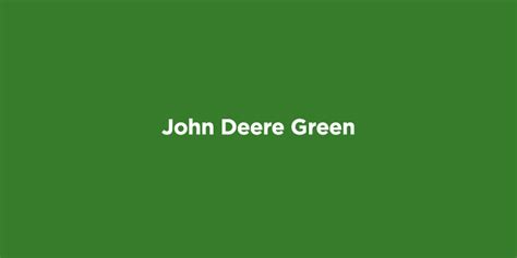 John Deere Green Paint Colour Code - Paint Color Ideas