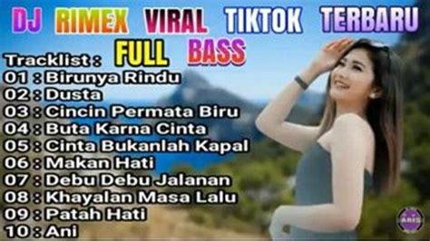 Kumpulan Lagu Dj Dangdut Paling Mantap Birunya Rindu Dan Dusta Full