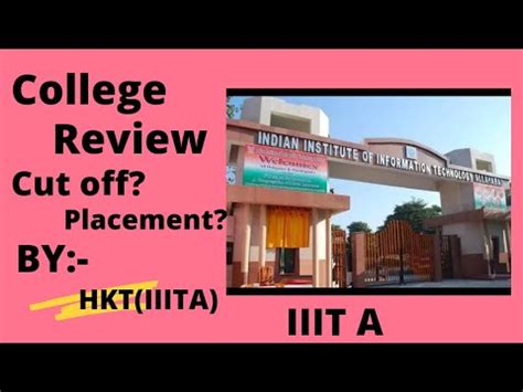 Iiit Allahabad Review Complete Info Cut Off Placement Everything