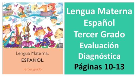 Primaria Tercer Grado Español Evaluación Diagnóstica Páginas 10 13