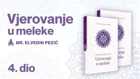 VJEROVANJE U MELEKE 4 dio mr Elvedin Pezić YouTube