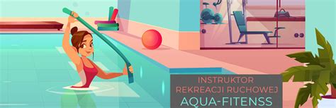 Aqua Fitness Instruktor Rekreacji Ruchowej Kursy Instruktorskie