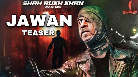 Jawan Official Teaser Update Shah Rukh Khan Nayantara Vijay