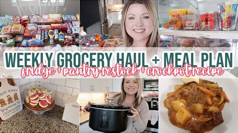 Weekly Grocery Haul Meal Plan Fridge Pantry Restock Easy