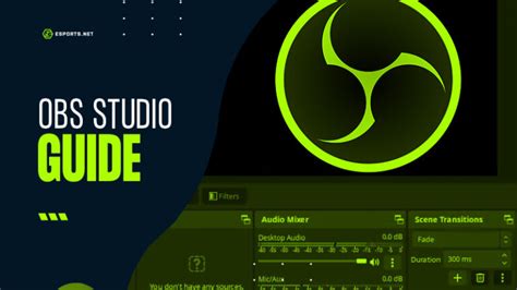 Obs Studio Guide ᐈ The Ultimate Guide To Streaming With Obs