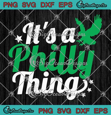 Philadelphia Eagles Svg Its A Philly Thing Svg Philadelphia Football