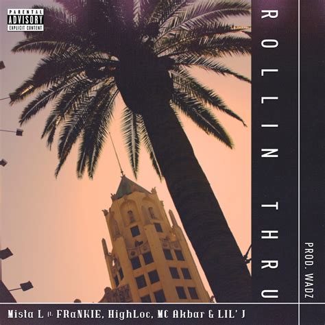 ‎rollin Thru Feat Frαnkie阿法 Highloc家豪 Lilj And Mc Akbar Single