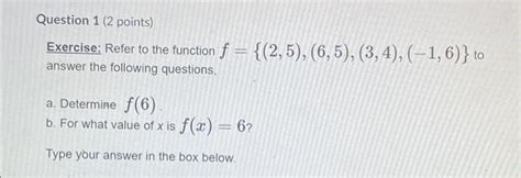 Solved Question 1 2 Points Exercise Refer To The Function