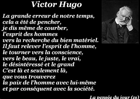 La Pensée Du Jour Lerreur De Notre Temps Victor Hugo Happy Life